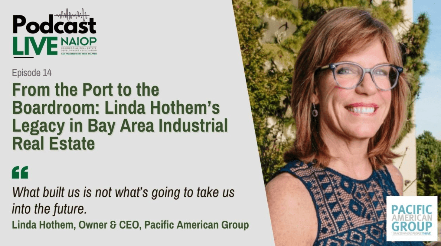 NAIOP - From the Port to the Boardroom: Linda Hothem’s Legacy in Bay Area Industrial Real Estate